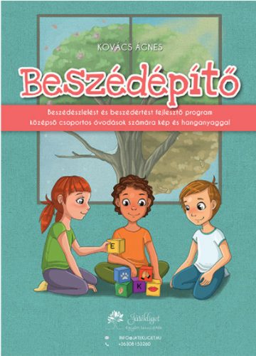 Beszédépítő 1. -beszédészlelést és beszédértést fejlesztő program középső csoportos óvodások számára